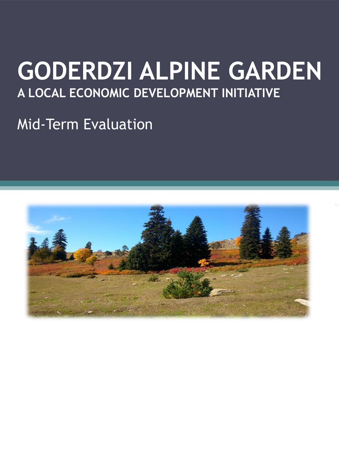 Goderdzi Alpine Botanical Garden - Mid Term Evaluation May 2018